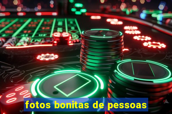 fotos bonitas de pessoas